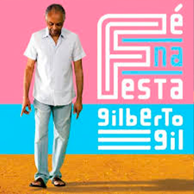 Gilberto Gil [Festa na Fé]